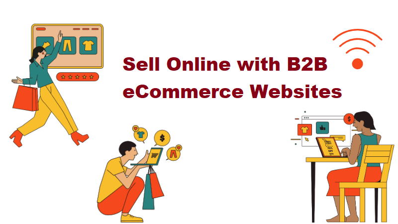Sell Online with B2B eCommerce Websites