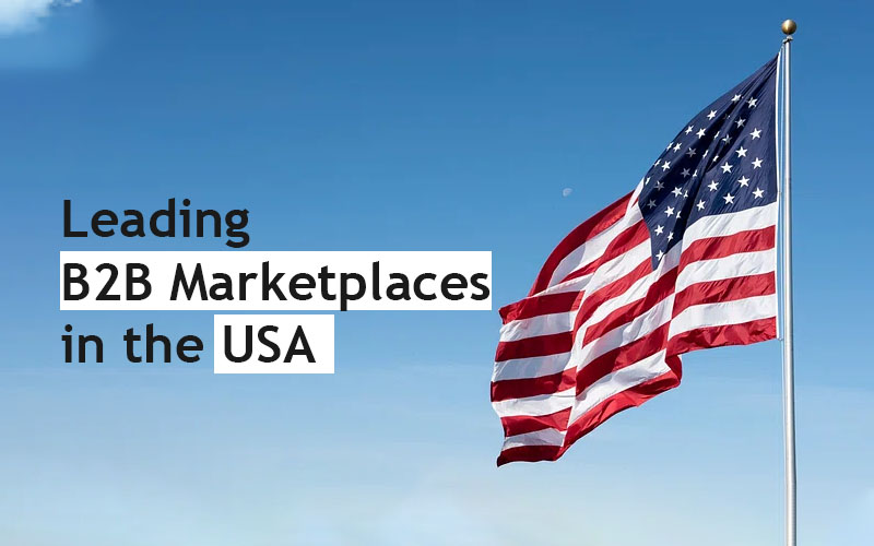 7 Leading USA B2B Marketplaces for Buying and Selling