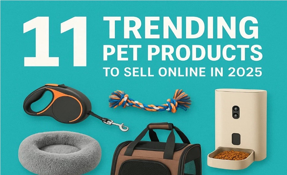 11 Trending Pet Products to Sell Online